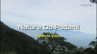Nature Do Podami by Style Voice | Lirik Lagu