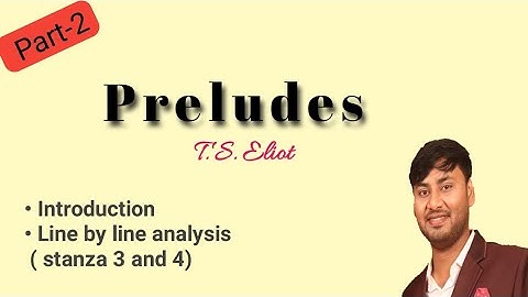 Preludes by T. S. Eliot | Line by line analysis in Bengali. Stanza 3 & 4. Part 2.