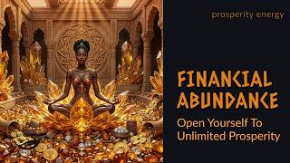 Financial Abundance 528hz  Unlimited Prosperity Meditation