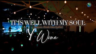 Video thumbnail of "It is well with my soul - Y Wine"