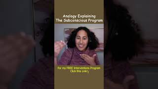 Analogy Explaining The Subconscious Program