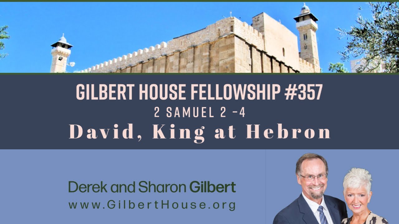 Gilbert House Fellowship 357 2 Samuel 24 YouTube