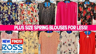 💖ROSS NEW ARRIVALS! WOMEN'S PLUS SIZE FASHION TOPS BLOUSES FOR LESS DESIGNER CLOTHES! SHOP WITH ME