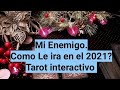 Mi Enemigo. Como Le ira en el 2021? Tarot interactivo