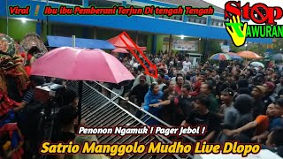 PENONTON NGAMUK || PAger Di Jebol ❗Rampak Barong Satrio Manggolo Mudho Live Dlopo Kediri