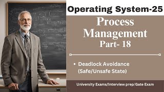 OS-25 || Deadlock Avoidance (Safe/Unsafe State) || Process Management-18