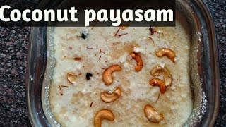 Coconut payasam Recipe || Anagha kitchen