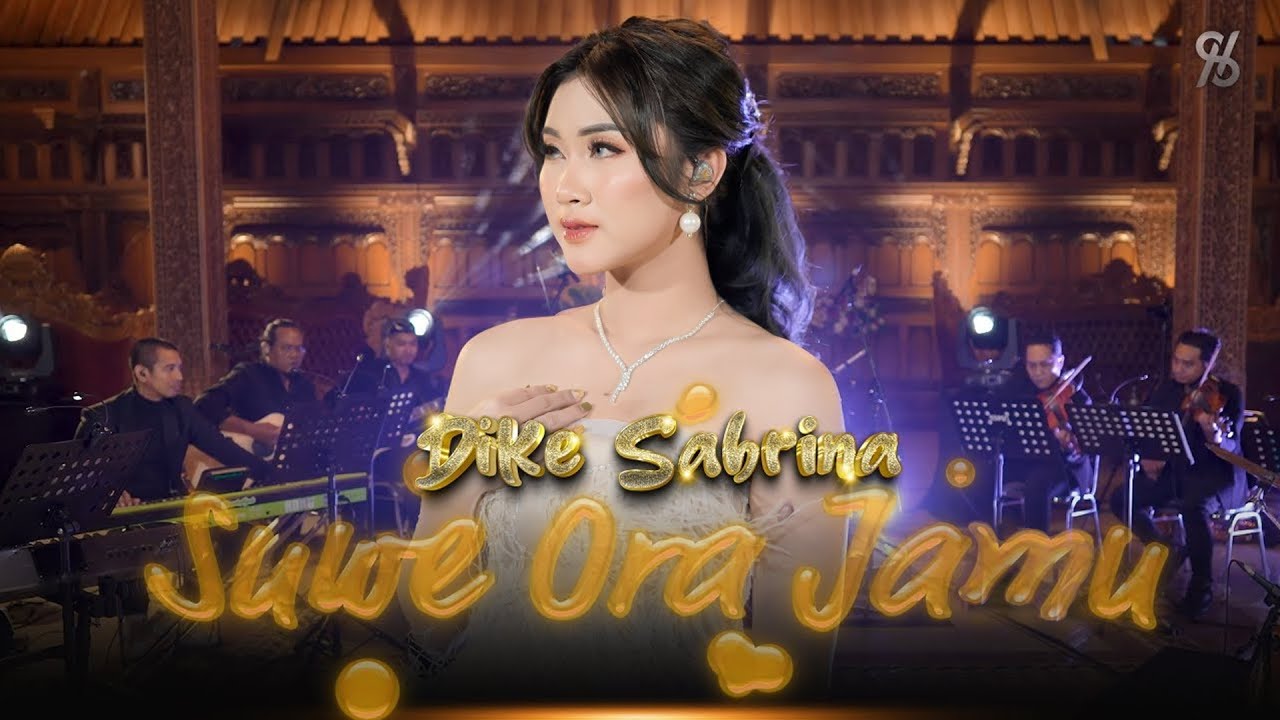 SUWE ORA JAMU - DIKE SABRINA | Wes suwe ra ketemu, temu pisan dadi ati | Official Orchestra Video