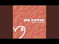 Be Mine Feat Jordan Grace 