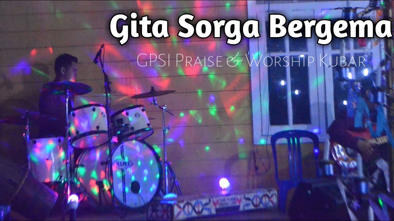 Gita Sorga Bergema - GPSI Praise & Worship (GPW) Kubar - YouTube