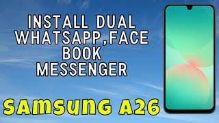 Samsung Add Clone apps | Install dual WhatsApp,Facebook Messenger in Samsung A26 - Easy Guide