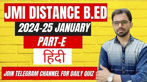 JMI Distance B.Ed Answer Key 2024 January Batch Part-E Hindi Portion