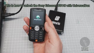 How to Unlock the Sony Ericsson W810i with UniversalBox