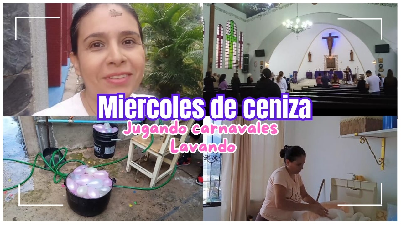 Miércoles de ceniza ✝️ Lavando 👕👖🧦 Jugando carnavales 🎈💦