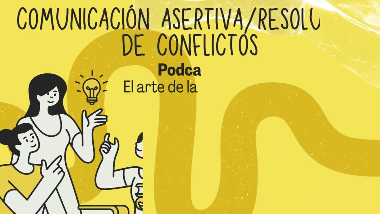 Potcast: Desactiva conflictos con comunicación asertiva