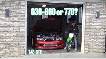 G30-660 OR 770? 1JZ-GTE