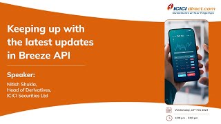 Keeping Up With The Latest Updates In Breeze API @ICICIDirectOfficial