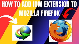 how to add idm extension in mozilla firefox (2024)