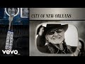 Willie Nelson - City of New Orleans (Official Audio)