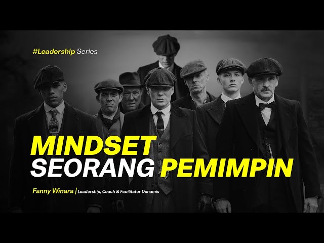 4 FUNDAMENTAL MINDSET KEPEMIMPINAN | MENJADI PEMIMPIN EFEKTIF | TIPS MENINGKATKAN KEMAMPUAN MEMIMPIN class=