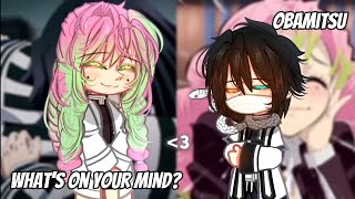 [❤️] Whats on your mind?ll🖤🤍Obamitsu💚💗ll Kny ll Nyad_12