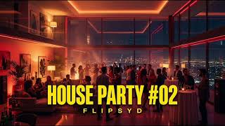 House Party #2 // This Is Flipsyd // Afro House 