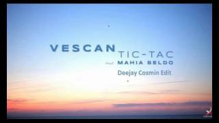 90   Vescan feat  Mahia Beldo   Tic TacDeejay Cosmin