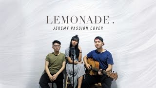 LEMONADE - Jeremy Passion | Live Cover by Steven Christian, Jessica Xaviera & Justin Ngan chords