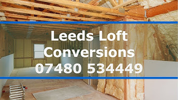 Leeds Loft Conversions Add Value To Your Property With A Custom Loft Conversion
