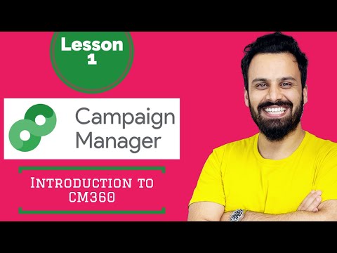 #1 - CM360 Tutorial - Introduction to CM360 and Uses (DoubleClick Campaign Manager)