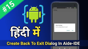 #15Aide-IDE How To Create OnBackPressed To Exit Dialog In Hindi