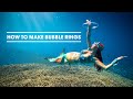 Learn bubble rings in 4 steps  tips from a real mermaid