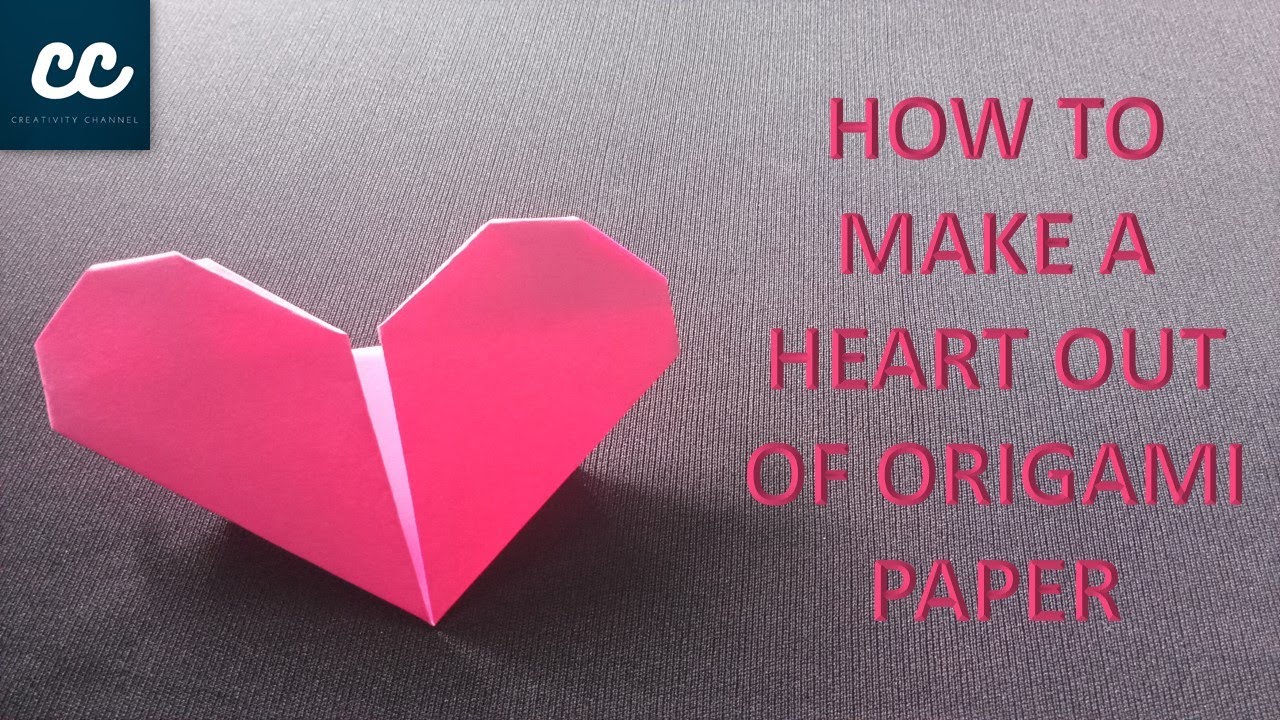 HOW TO MAKE A HEART OUT OF ORIGAMI PAPER YouTube