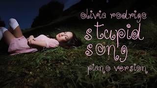 Olivia Rodrigo - Stupid Song (Piano Version)