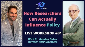 How Researchers Can Actually Influence Policy | FastTrack LIVE Workshop #31