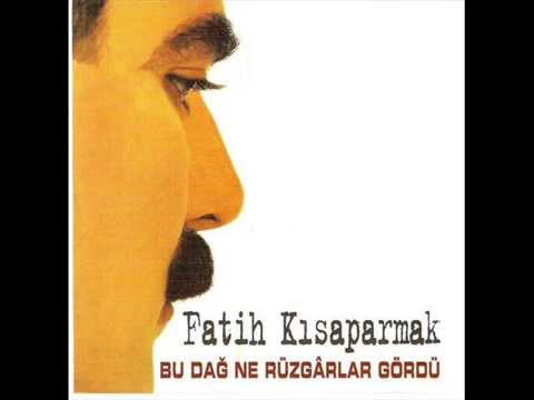 Fatih Kısaparmak - Bu Dağ Ne Rüzgarlar Gördü