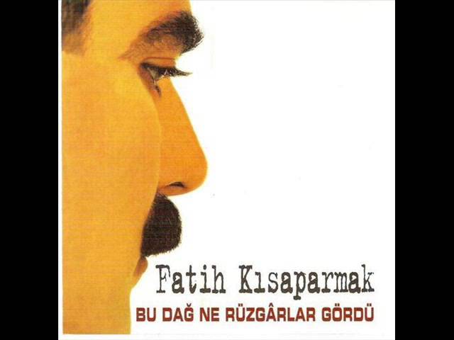 FATIH KISAPARMAK - Bu dag ne rüzgarlar gördü