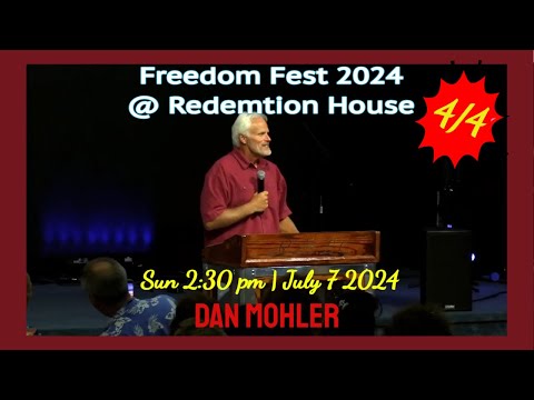 ✝️ Freedom Fest 2024 | Sunday 2:30 PM | July 7, 2024 - Dan Mohler