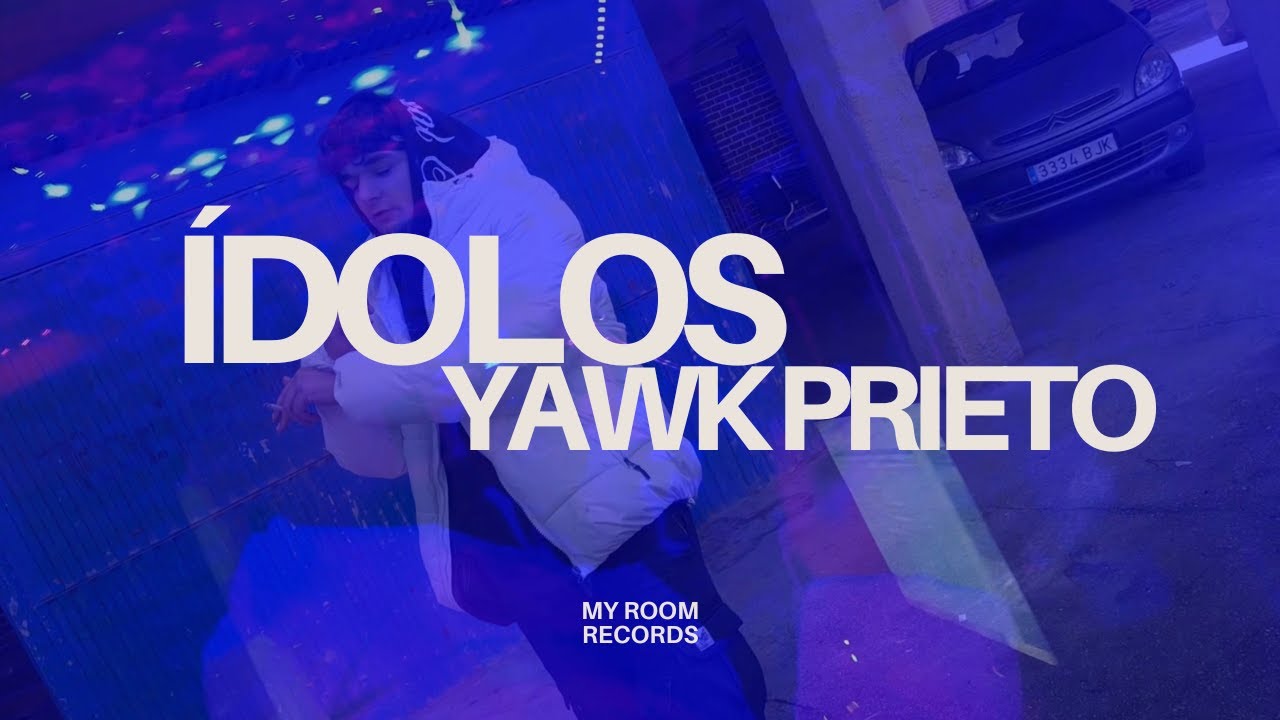 Yawk Prieto - Ídolos (Video Oficial)