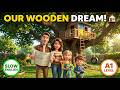 COOPERATIVE Kids! 🪵 Building a Wooden Sanctuary A1 Level Easy English 🎨