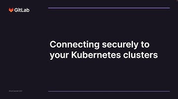GitLab at AWS re:Inforce 2023 - Connecting securely to your Kubernetes clusters