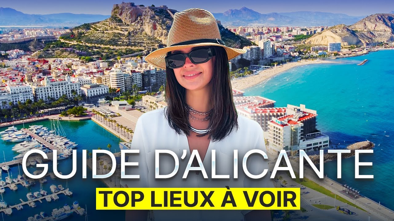 Alicante en Espagne : Forteresse, Plages, Marché Central | Guide Complet de la Ville