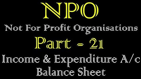 Comprehensive Question | NPO - Not For Profit Organizations b.com 1st semester - CLASS 21