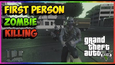 GTA 5 - GTA V Online First Person View Zombie Apocalypse Mod Made By Chr0m3 x MoDz