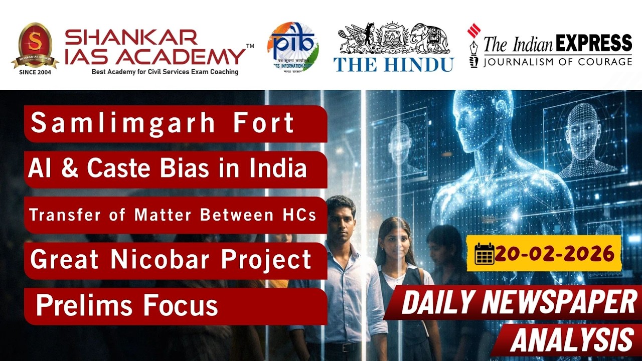 Daily Current Affairs Analysis | 20th February, 2026 | Shankar IAS Academy | UPSC | Mains 2026