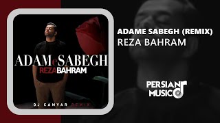 Reza Bahram - Adame Sabegh (Remix) - ریمیکس آدم سابق از رضا بهرام Resimi