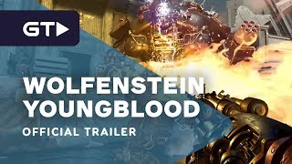 Wolfenstein: Youngblood - RTX Official Launch Trailer