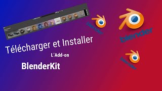 Comment télécharger et installer l'Add-on BlenderKit