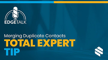 Total Expert - Merging Duplicate Contacts