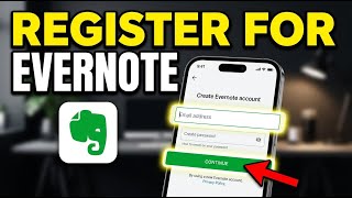 How to register with Evernote for smart note organization - Beginner Guide